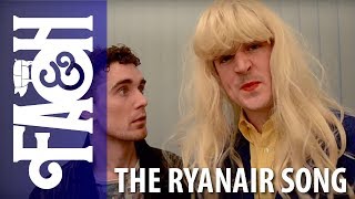 The Ryanair Song  Foil Arms and Hog [upl. by Eynobe]