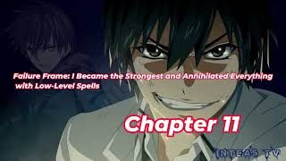 Failure FrameI Became the Strongest and Annihilated Chapter 11 TagalogFilipino Summaryoverview [upl. by Akena862]