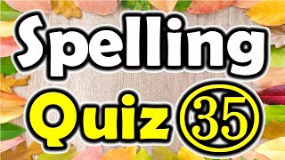 Spelling Quiz 35 Spelling Words for Grade 6  ForB English Lesson [upl. by Sievert208]