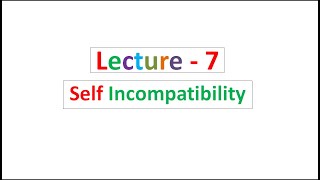 Lecture  7 Self Incompatibility [upl. by Cirillo216]