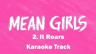 🎧🎤🎼It Roars  2  Mean Girls the Musical🎼🎤🎧 [upl. by Waverley]