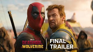 Deadpool amp Wolverine  Final Trailer  In Theaters July 26 [upl. by Enerod888]