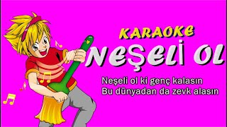 Neşeli Ol  KARAOKE [upl. by Noira]