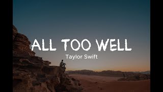 Taylor Swift  All Too Well Lyrics [upl. by Manus]