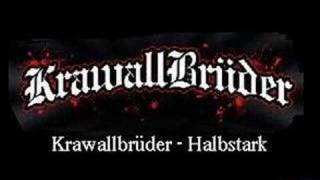 Krawallbrueder  Halbstark [upl. by Efioa]