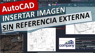 Insertar imagen en AutoCAD sin referencia externa Embeber Logo Plano escaneado integrado en DWG [upl. by Aittam]