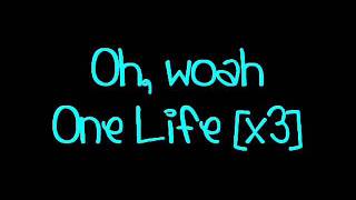 Hedley  One Life Lyrics [upl. by Cherilynn]