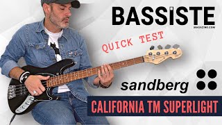 Sandberg California TM Superlight  QUICK TEST  Bassiste Magazine [upl. by Fotinas]