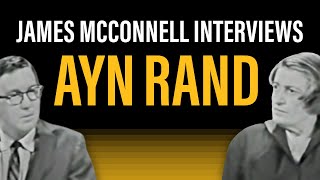 James McConnell Interviews Ayn Rand About the New Intellectual [upl. by Gardol]