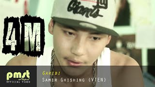 Garibi  Samir Ghishing quotVTENquot Official Music Video [upl. by Reggie]