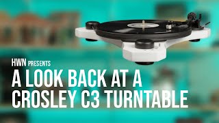 A Look Back at the Crosley C3 Turntable [upl. by Erbua198]