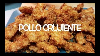 POLLO CRUJIENTE  CRISPY CHICKEN [upl. by Rhine386]