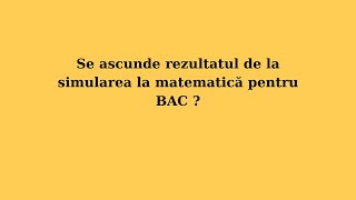 Ep197Se ascunde rezultatul de la simularea la matematica de la BAC [upl. by Ghiselin]