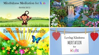 Mindfulness for Children  KIDS MEDITATION 4 in 1  Guided Meditation for Kids [upl. by Talbot232]