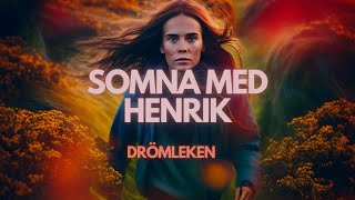 Svårt Att Somna Somna Med Henrik Drömleken [upl. by Essyle]