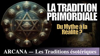 La tradition primordiale existetelle   Histoire de lésotérisme [upl. by Nichole]