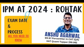 IPM AT Rohtak 2024  All You Need To Know  Exam Date [upl. by Callum]