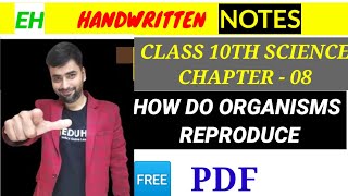 How Do Organisms Reproduce CLASS 10th SCIENCE biology Handwritten Notes Chapter 8 [upl. by Vastah]