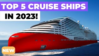 TOP 5 BEST NEW CRUISE SHIPS IN 2023 ft Royal Caribbean Carnival Norwegian MSC Disney Virgin [upl. by Brigette548]