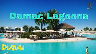 Damac Lagoons Dubai  Luxury Villas and Beach [upl. by Retsub]