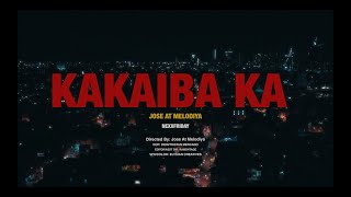 KAKAIBA KA  Jose At Melodiya Official Video Prod NEXXFRIDAY [upl. by Hemphill]