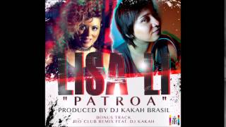 Lisa Li  Patroa prod Dj Kakah [upl. by Oys]