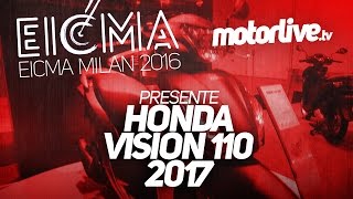 EICMA 2016  HONDA VISION 110 2017  NEW 2017 [upl. by Anawqahs5]