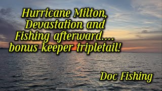 Hurricane Milton devastation and fishing… [upl. by Dumah514]