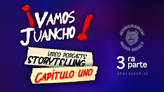 ¡Vamos Juancho Capítulo I  3ra parte [upl. by Mcclenon]