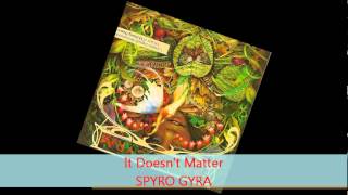 Spyro Gyra  IT DOESNT MATTER [upl. by Allis]