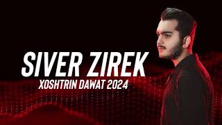 Siver Zirek Dawat 2024  سیڤەر زیرەك داوات ٢٠٢٤ [upl. by Nnagrom911]