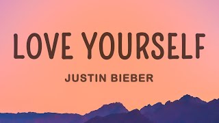 Justin Bieber  Love Yourself Lyrics [upl. by Leda145]