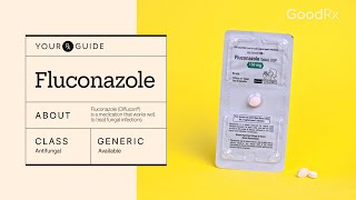 Fluconazole Uses How It Works and Possible Side Effects  GoodRx [upl. by Cir613]