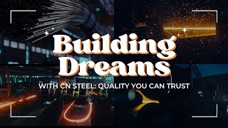 Building Dreams with CN Steel TMT Bars  Quality you can Trust [upl. by Pruchno]