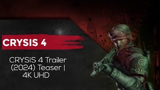 CRYSIS 4 Trailer 2024 Teaser  4K UHDpc games xbox [upl. by Finkelstein544]