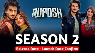 Ruposh Season 2 Release Date  Launch Date Confirm [upl. by Yroj]