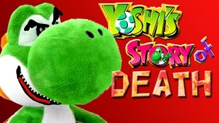 Yoshis Story OF DEATH [upl. by Ecaidnac]