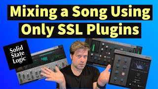 Review Mixing a Song Using Only SSL Solid State Logic Plugins [upl. by Ribak]