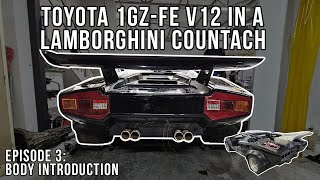 Building A Lamborghini Countach Replica With A V12 Toyota 1GZFE  Ep 3 Body Introduction [upl. by Jeff765]