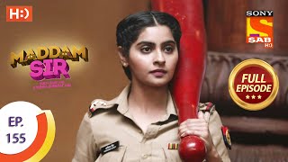 Maddam Sir  Ep 155  Full Episode  13th January 2021 [upl. by Stoffel337]