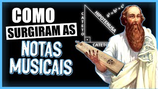 A ORIGEM DAS NOTAS MÚSICAIS  PITÁGORAS E A MÚSICA [upl. by Adelice171]