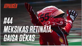 MEKSIKAS RETINĀTĀ GAISA DĒKAS  F1 Podkāsts quotAtpalicējiquot 44 [upl. by Tremain]