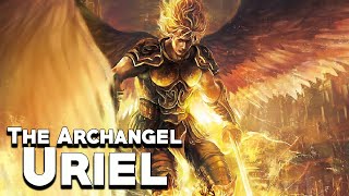 Uriel The Archangel of Light  Angels and Demons  See U in History [upl. by Annmarie]