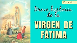 Breve historia de la Virgen de Fátima [upl. by Amihsat]