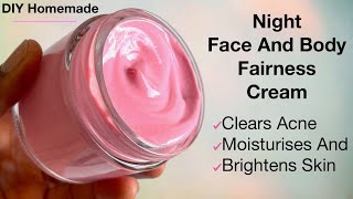 DIY Homemade Natural Face And Body Fairness Night Cream  Brightens Glows And Moisturises The Skin [upl. by Aleehs]