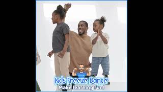 Kids Freeze Dance  Make Learning Fun [upl. by Llieno]