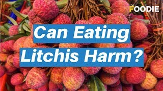 Can eating litchis harm  major side effects of eating too many litchis [upl. by Nahsaj]