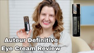 Auteur Definitive Eye Cream Review  The Most Luxurious Skincare Line [upl. by Aikit]