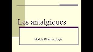 LES ANTALGIQUES PHARMACOLOGIE [upl. by Justis]