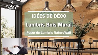 Lambris Bois Mural Nature Wall™  Comment Poser Un Mur en Lambris Moderne et Design [upl. by Pickering]